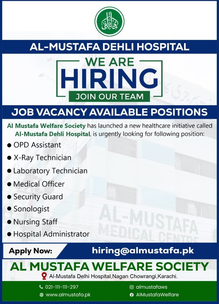 Hospital Jobs Urgent Vacancies at Al-Mustafa!